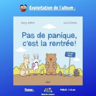 Pas de panique c'est la rentrée : exploitation musicale d'un album jeunesse