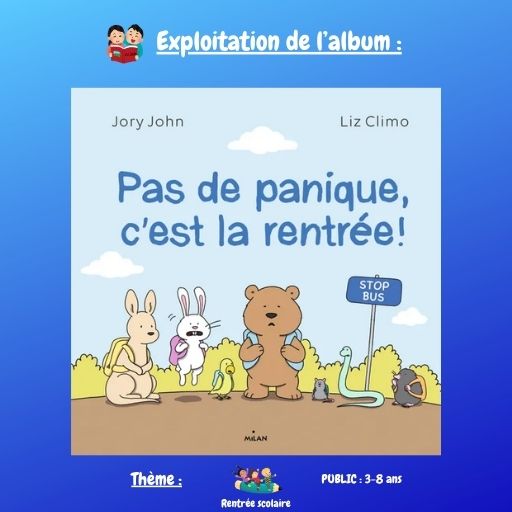 Pas de panique c'est la rentrée : exploitation musicale d'un album jeunesse